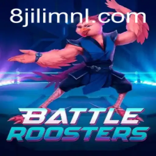 BattleRoosters: A Thrilling Adventure with 8jili